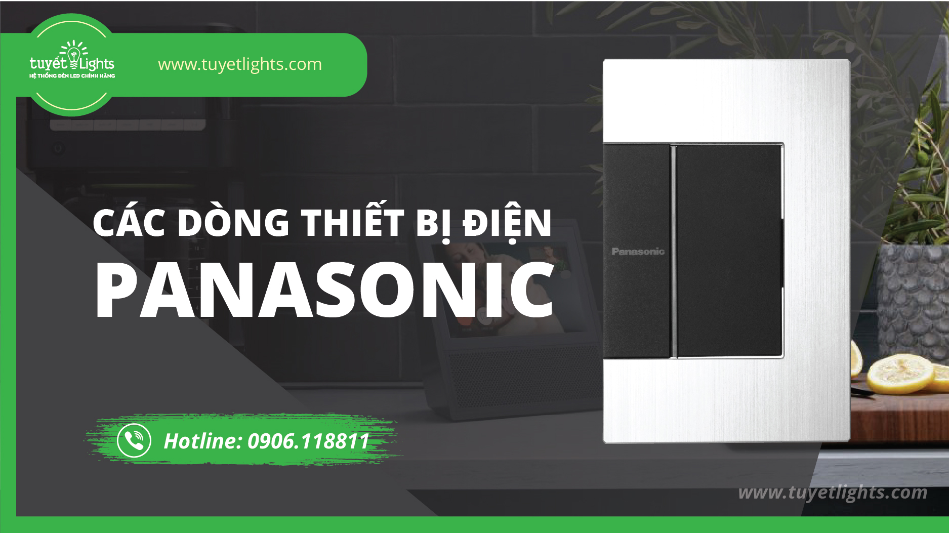 TỔNG HỢP NHỮNG DÒNG CÔNG TẮC Ổ CẮM PANASONIC ĐƯỢC ƯA CHUỘNG NHẤT