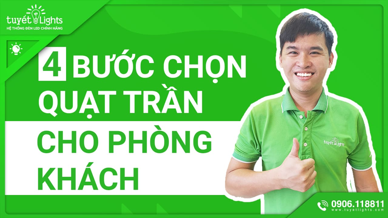 4 BƯỚC ĐỂ LỰA CHỌN QUẠT TRẦN PANASONIC PHÙ HỢP CHO PHÒNG KHÁCH