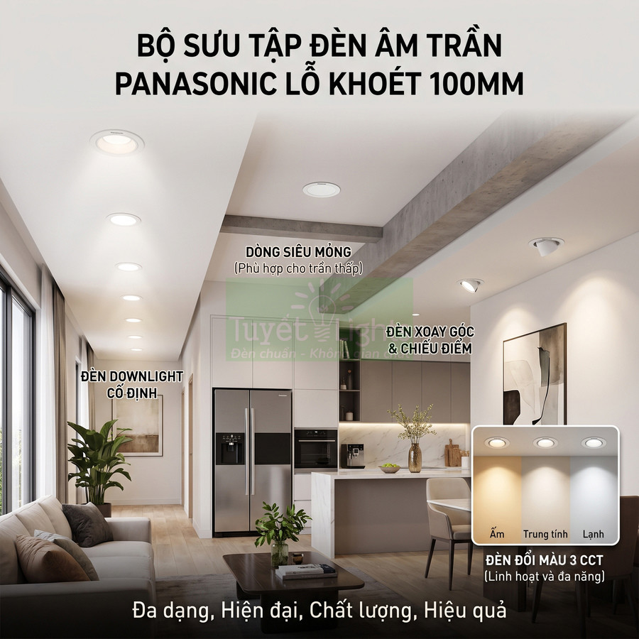 Bộ sưu tập đèn âm trần Panasonic lỗ khoét 100mm lắp trong phòng khách và bếp hiện đại