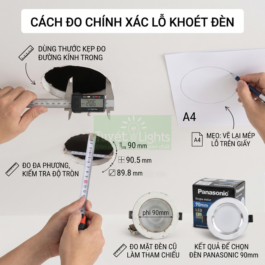 Hướng dẫn đo lỗ khoét trần để chọn đèn LED âm trần Panasonic 90mm bằng thước kẹp và thước dây