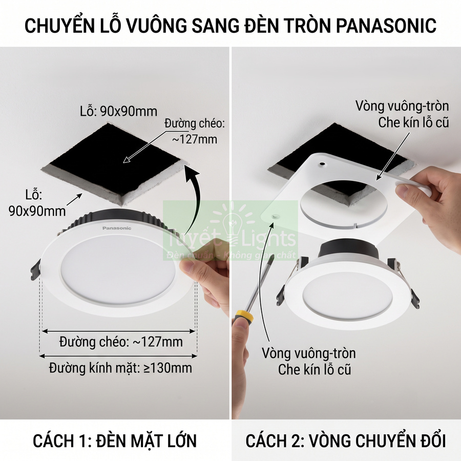Hướng dẫn lắp đèn âm trần tròn Panasonic vào trần thạch cao lỗ vuông bằng đèn mặt lớn và vòng chuyển đổi