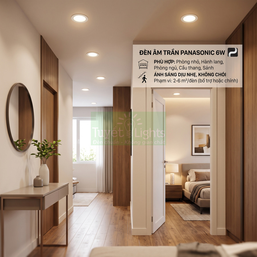 Đèn âm trần Panasonic 6W phù hợp với không gian nào?