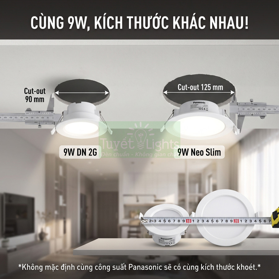 Đèn âm trần Panasonic 9W DN 2G và 9W Neo Slim với hai kích thước lỗ khoét khác nhau
