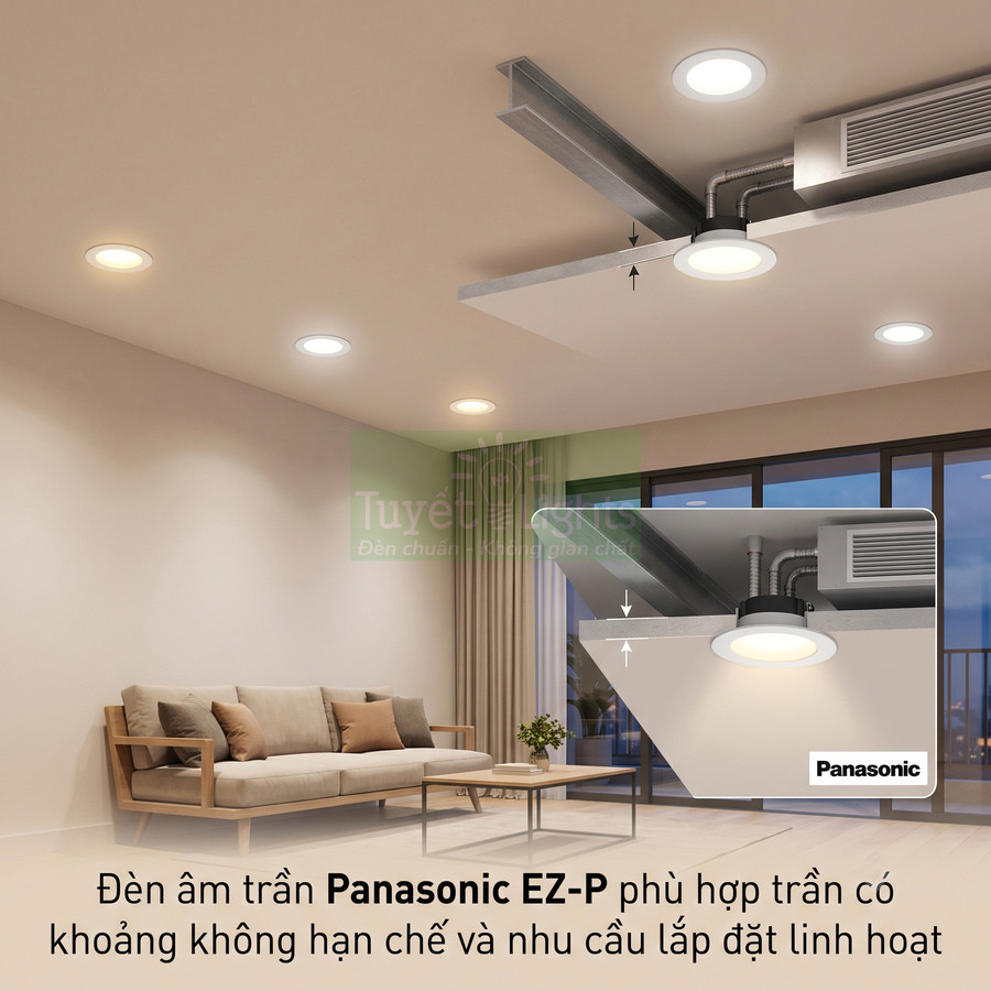Đèn âm trần Panasonic EZ P lắp đặt linh hoạt trong phòng khách hiện đại với ánh sáng ấm áp