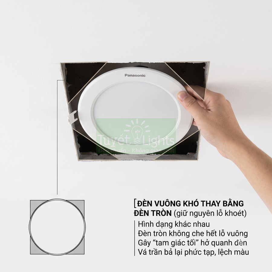 Đèn led âm trần Panasonic dạng tròn được lắp vào lỗ khoét vuông trên trần nhà