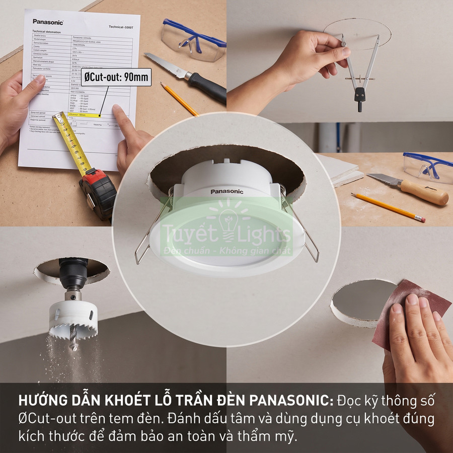 Hướng dẫn khoét lỗ trần và lắp đặt đèn âm trần Panasonic với dụng cụ đo và khoan cắt