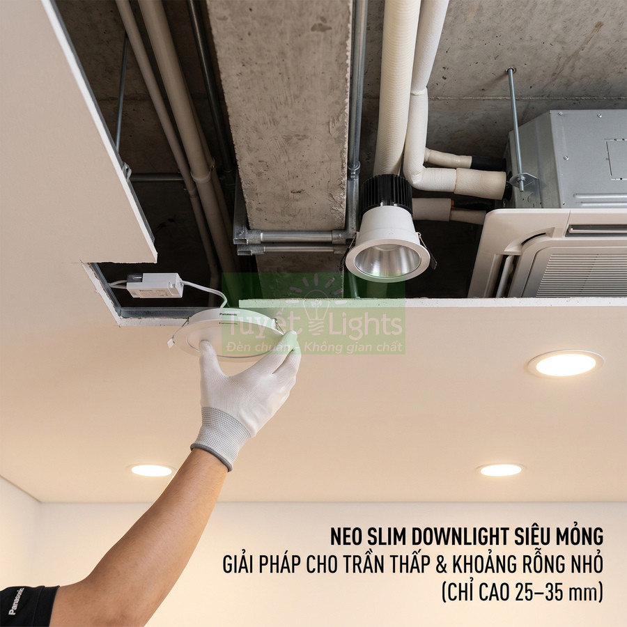Lắp đặt đèn âm trần siêu mỏng Neo Slim Downlight cho trần thấp và khoảng rỗng nhỏ