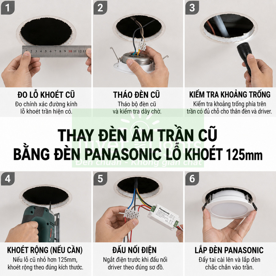 Hướng dẫn thay đèn âm trần cũ bằng đèn âm trần Panasonic lỗ khoét 125mm