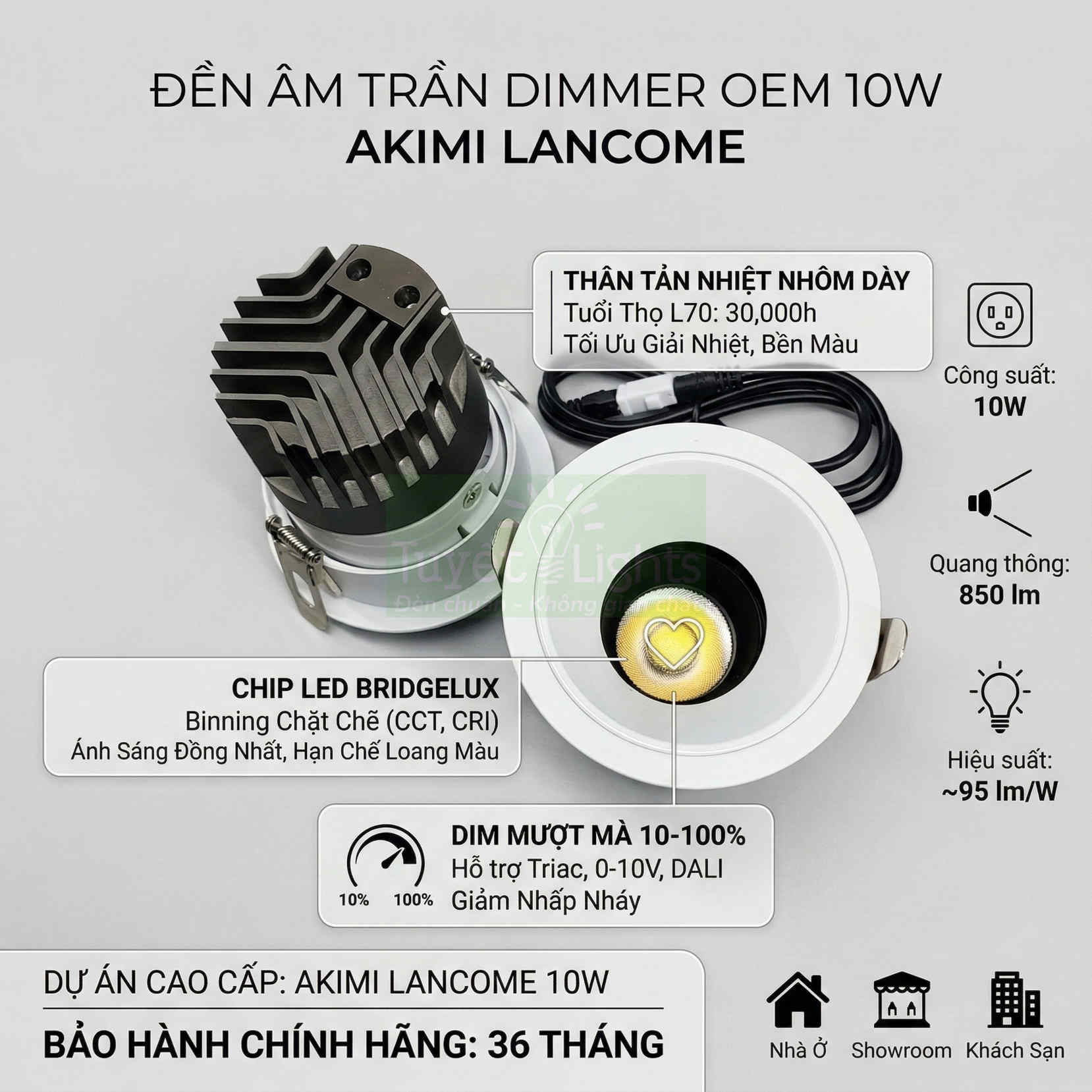 Đèn âm trần dimmer OEM Akimi Lancome 10W chip LED Bridgelux tản nhiệt nhôm dày quang thông 850lm