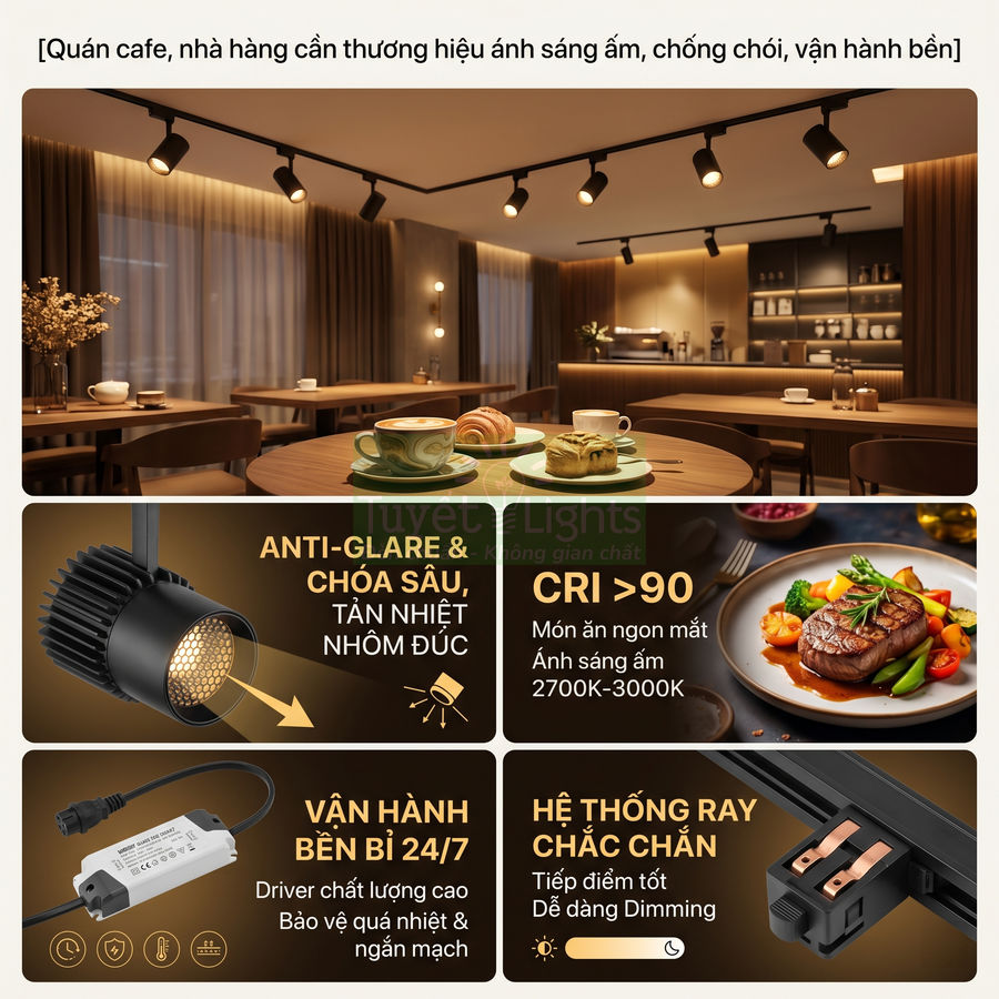 Đèn rọi ray LED ánh sáng vàng cho quán cafe nhà hàng, chống chói, CRI cao, vận hành bền bỉ 24/7