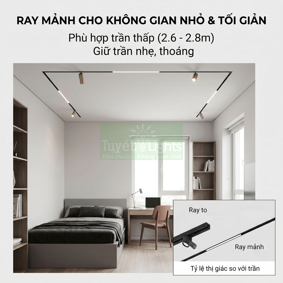 Đèn ray mảnh Tuyết Lights lắp trần phòng ngủ nhỏ tối giản, phù hợp trần thấp giữ không gian thoáng