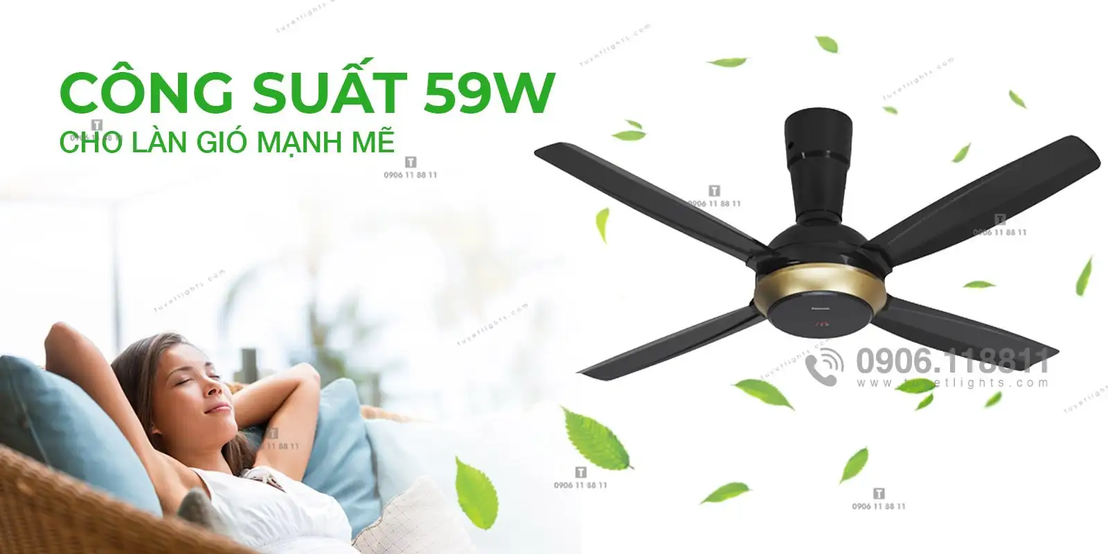 Công suất 59W cho làn gió mạnh mẽ